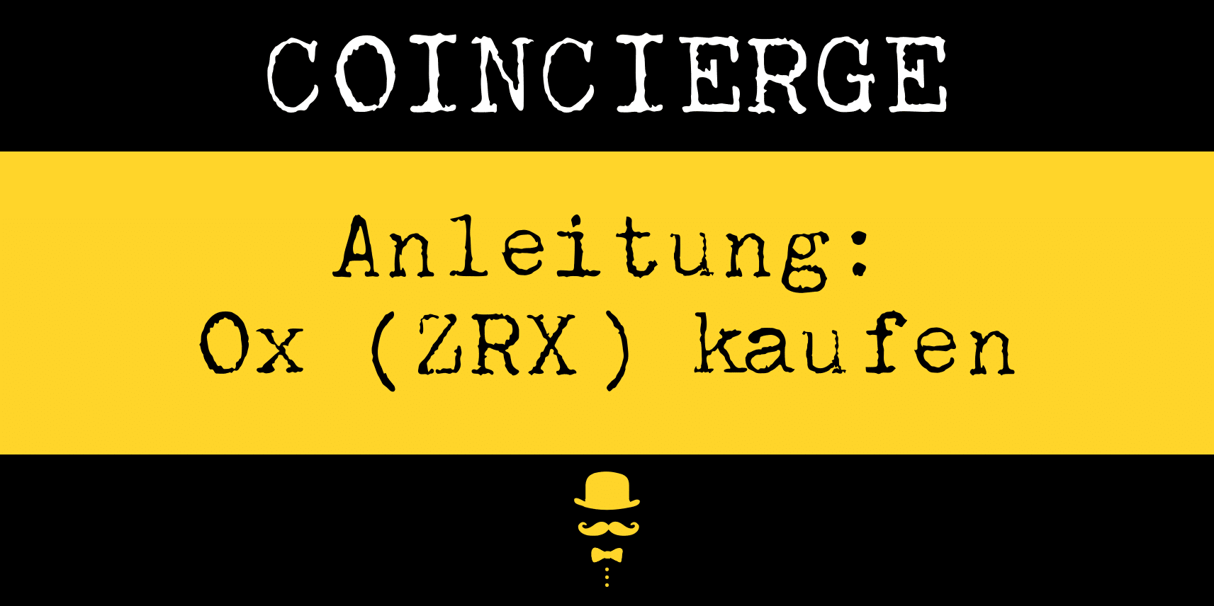 Anleitung: 0x kaufen und verkaufen (ZRX) - Coincierge.de ...