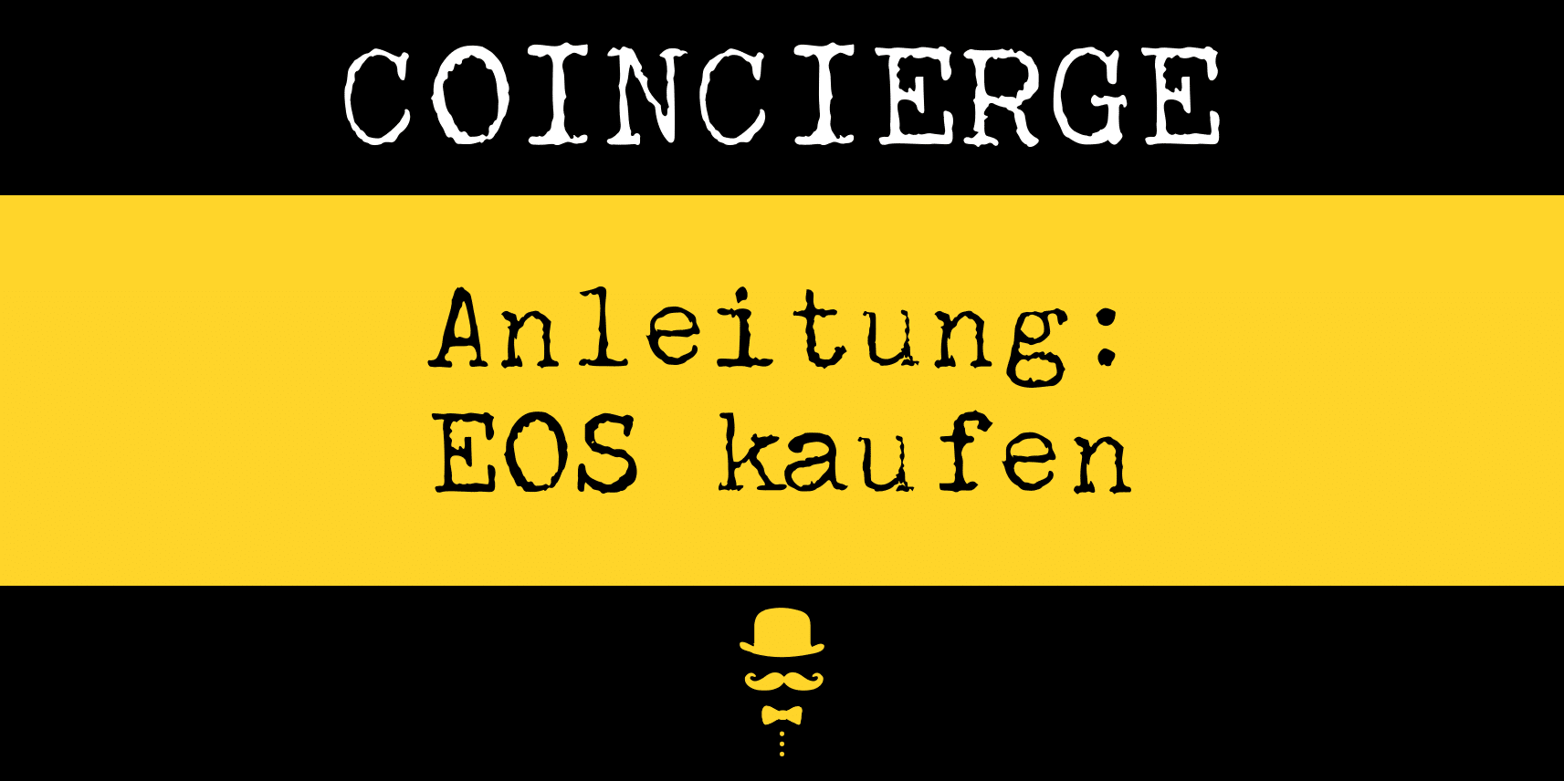 Anleitung: EOS kaufen und verkaufen (EOS) - Coincierge.de ...