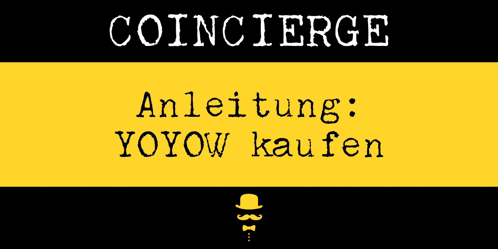 Anleitung: YOYOW kaufen und verkaufen - Coincierge.de ...