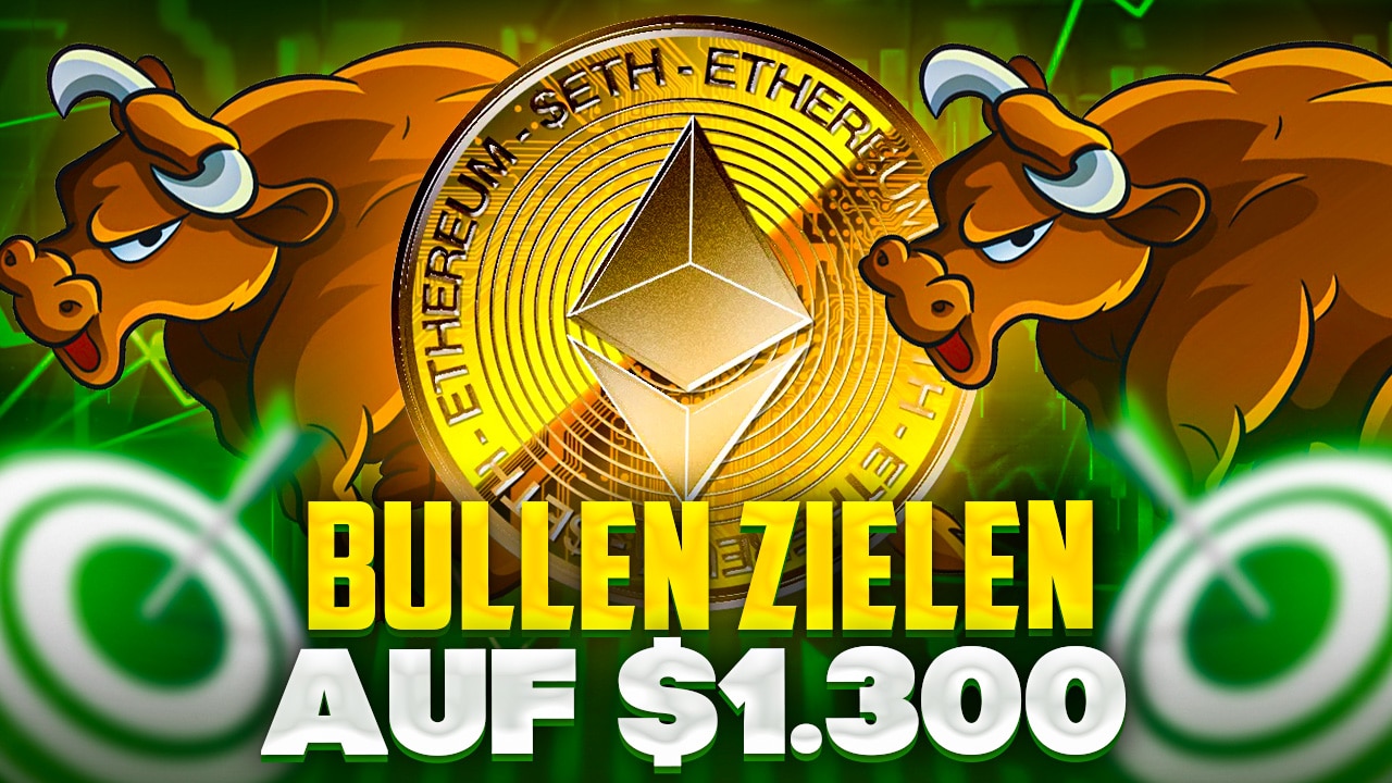 Ethereum Kurs Prognose 1-Jähriger Abwärtstrend durchbrochen! Jetzt zielen die Bullen auf 1.300 Dollar