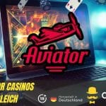 Beste Aviator Casinos IM Vergleich