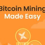 Bitcoin Mining Made easy