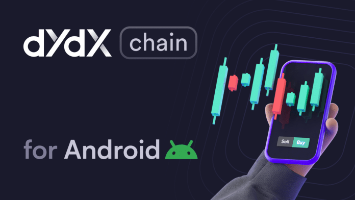 dYdX Chain bringt dezentralisiertes Trading auf Android-Geräte