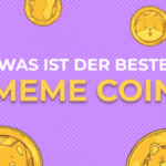 Was Ist der Beste Meme Coin - Die Spannendsten Projekte im Vergleich