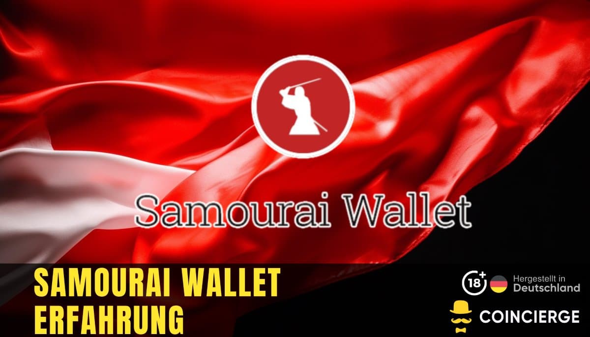 Samourai Wallet Erfahrung 2026 ➡️ Gebühren, Funktionen, Anleitung!