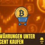 Kryptowährungen unter 1 Cent kaufen Featured Image